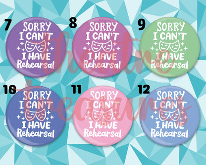 Sorry I have Rehearsal Colourful Magnet | Handmade Musical Theatre Gift