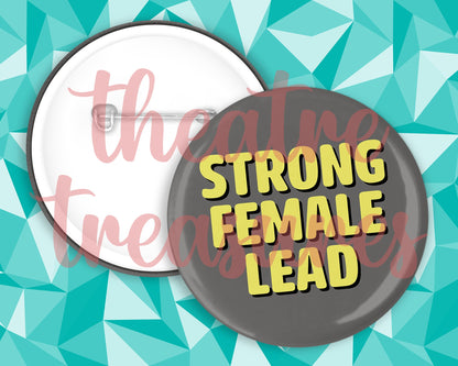 Strong Female Lead Badge | Handmade Musical Theatre Gift