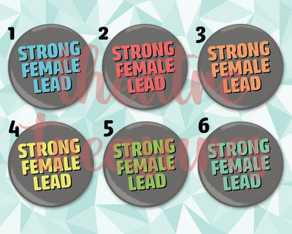 Strong Female Lead Badge | Handmade Musical Theatre Gift