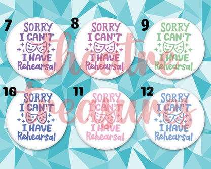 Sorry I have rehearsal Magnet | Handmade Musical Theatre Gift