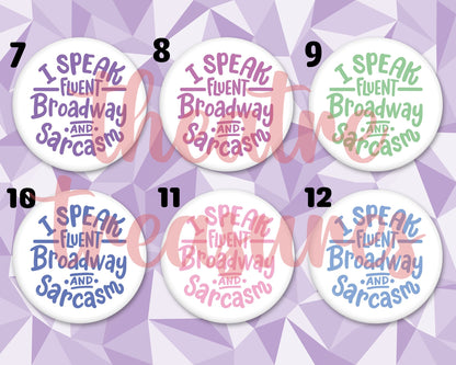 I Speak Fluent Broadway Badge | Handmade Musical Theatre Gift