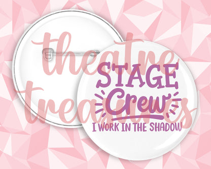 Stage Crew in the Shadow Badge | Handmade Musical Theatre Gift