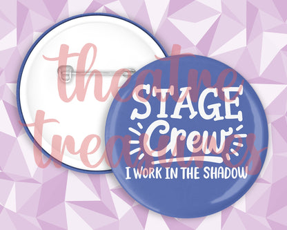 Stage Crew in the Shadow Colourful Badge | Handmade Musical Theatre Gift