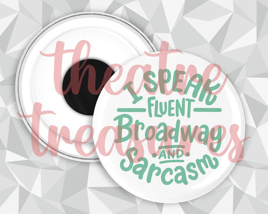 I Speak Fluent Broadway Magnet | Handmade Musical Theatre Gift