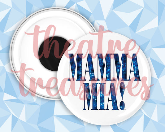 Mamma Mia Magnet | Handmade Musical Theatre Gift