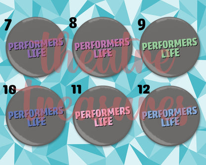 Performers Life Badge | Handmade Musical Theatre Gift
