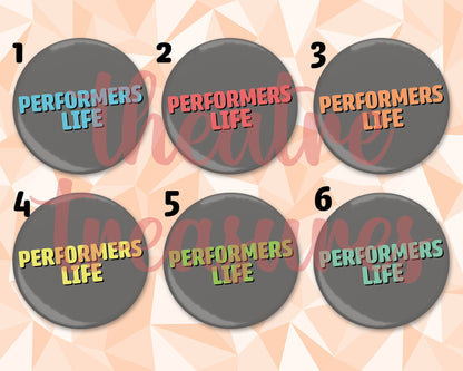 Performers Life Badge | Handmade Musical Theatre Gift