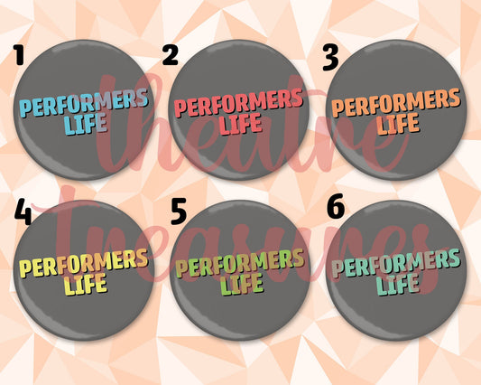 Performers Life Magnet | Handmade Musical Theatre Gift