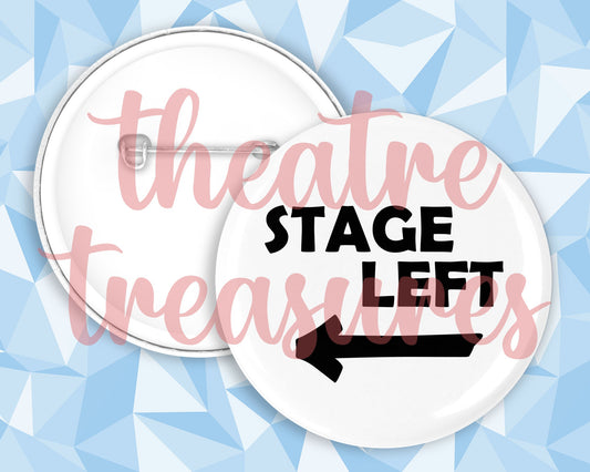 Stage Left, Badge | Handmade Musical Theatre Gift
