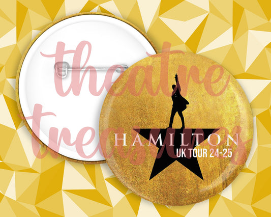 UK TOUR Hamilton Badge | Handmade Musical Theatre Gift
