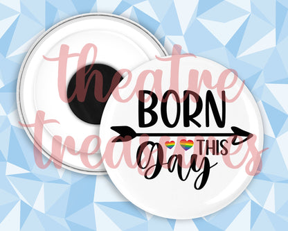 Born this Gay Magnet | Handmade Pride Gift