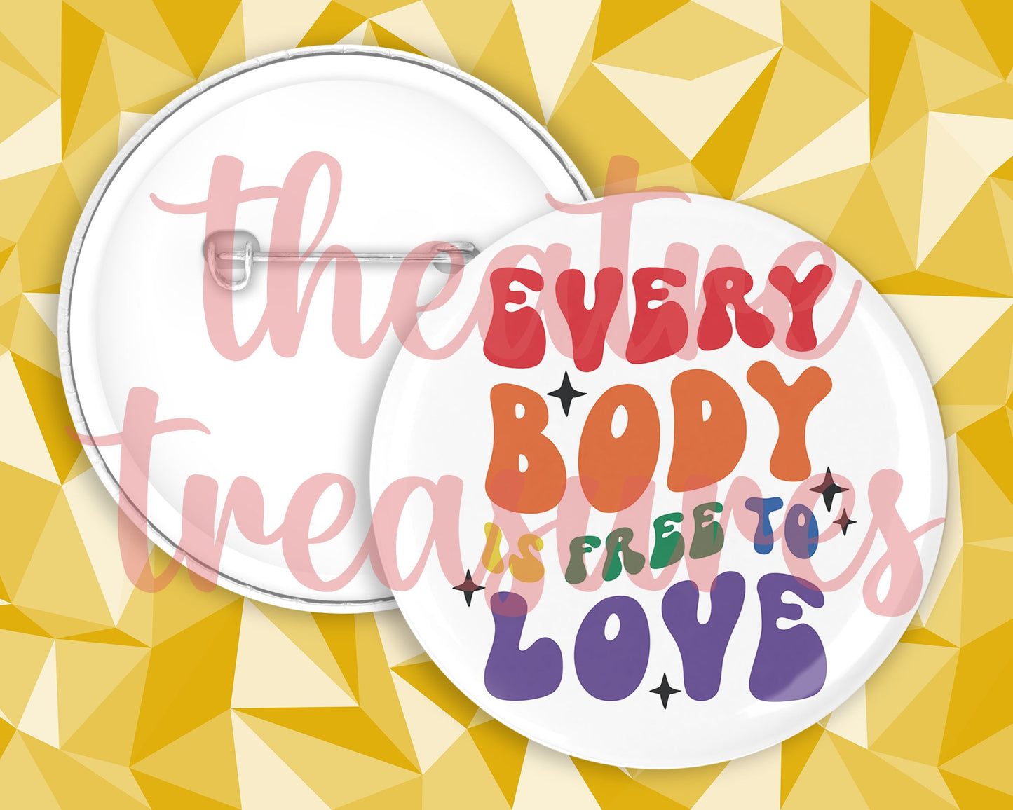 Everybody is Free to Love Badge | Handmade Pride Gift