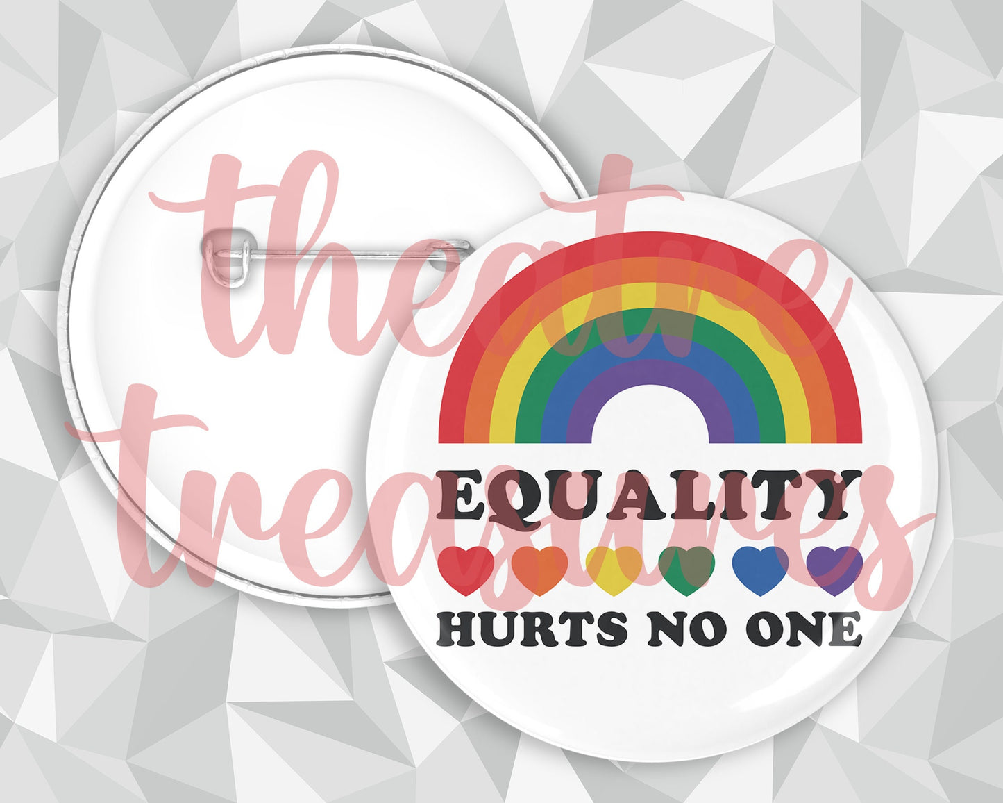 Equality hurts no one Badge | Handmade Pride Gift