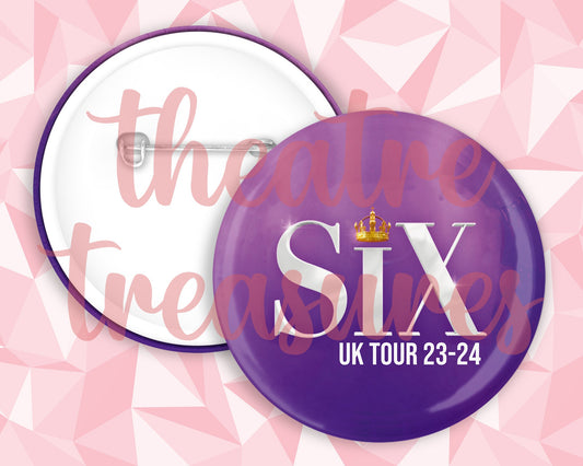 UK TOUR Six Badge | Handmade Musical Theatre Gift