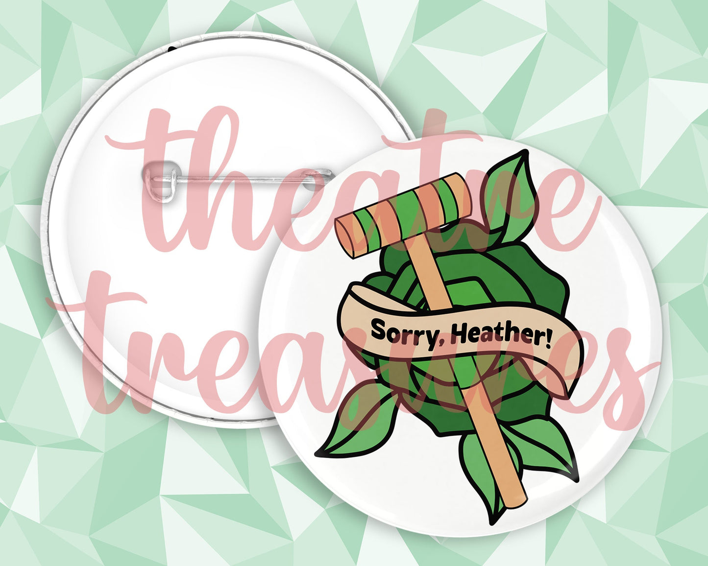 Heather Duke - Sorry, Heather!, Badge | Handmade Musical Theatre Gift