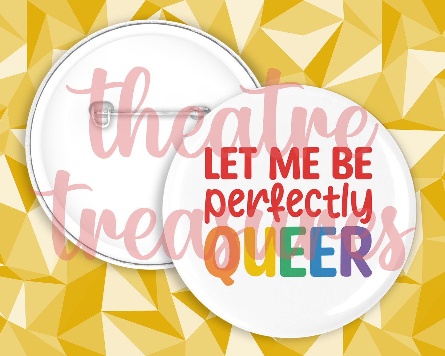 Let me Perfectly Queer Badge | Handmade Pride Gift