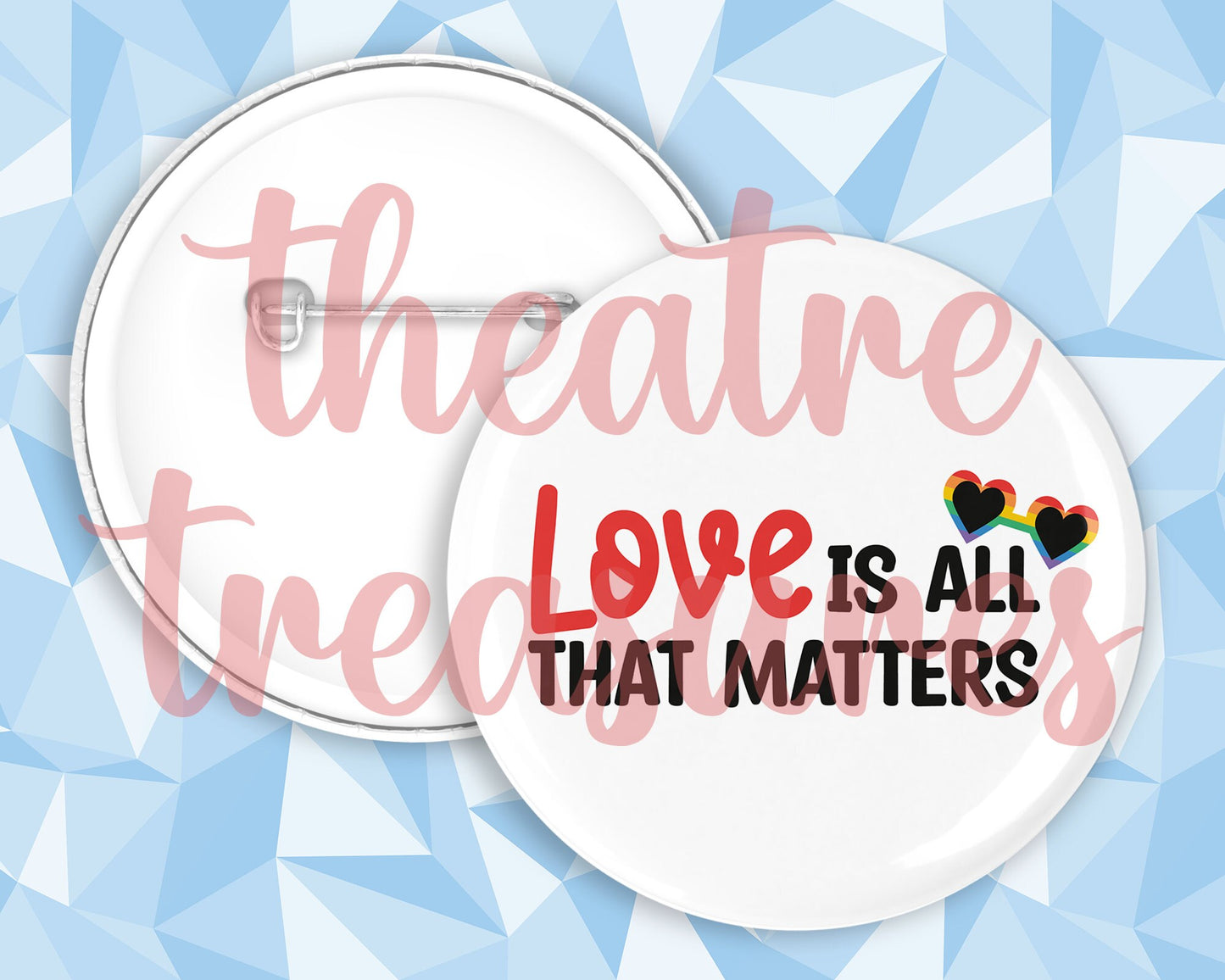 Love is all that matters Badge | Handmade Pride Gift