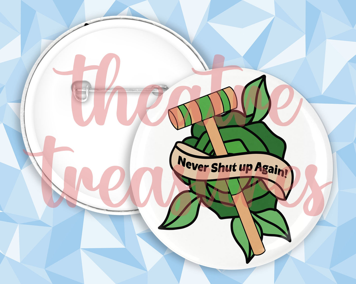 Heather Duke - Never Shut Up Again, Badge | Handmade Musical Theatre Gift