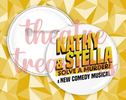 Kathy and Stella Badge | Handmade Musical Theatre Gift