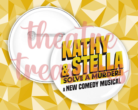 Kathy and Stella Badge | Handmade Musical Theatre Gift
