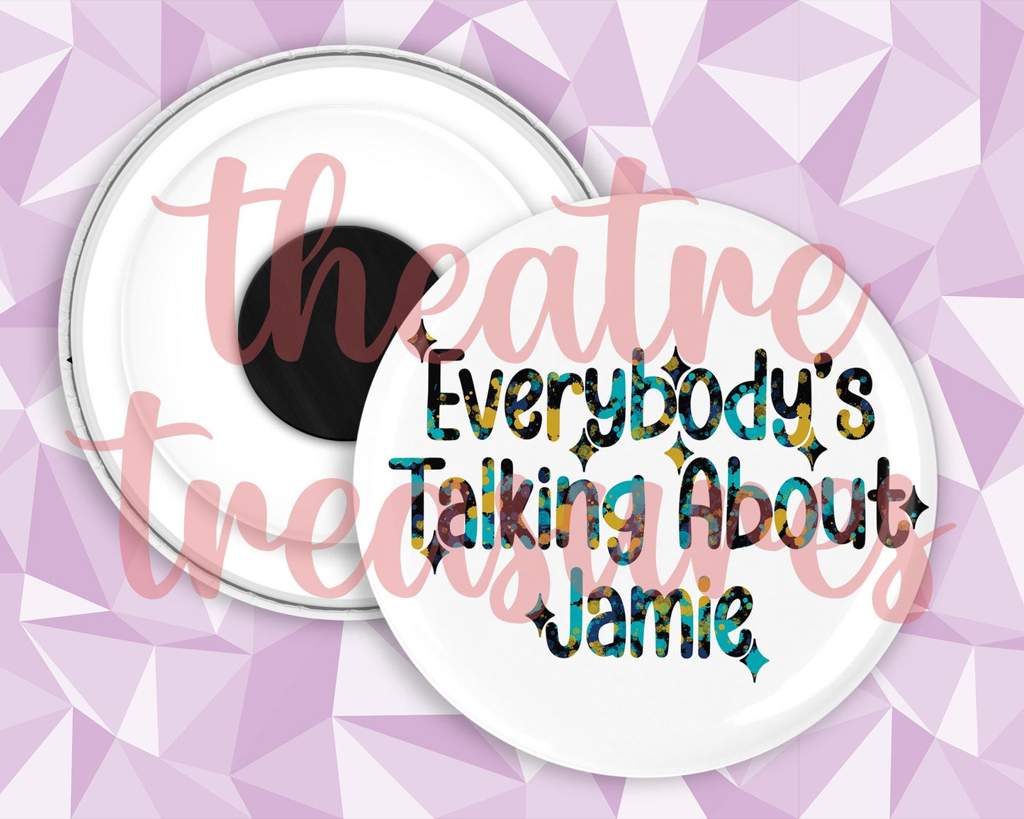 Everybody's Talking About Jamie Magnet | Handmade Musical Theatre Gift