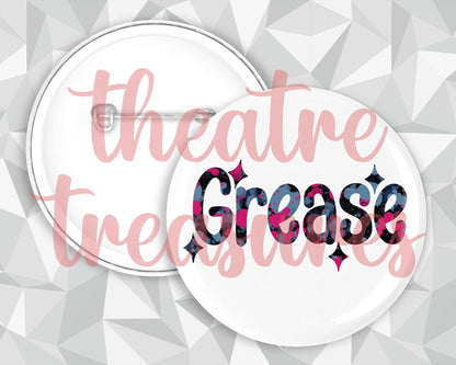 Grease Badge | Handmade Musical Theatre Gift