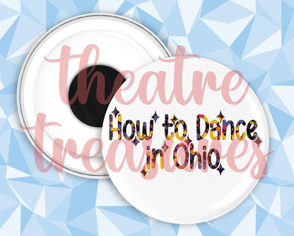 How to Dance in Ohio Musical Magnet | Handmade Musical Theatre Gift