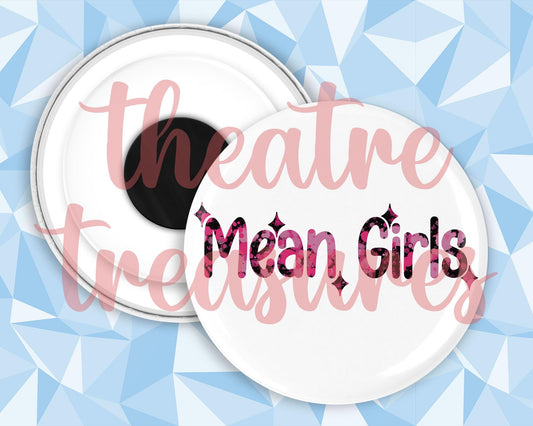 Mean Girls Magnet | Handmade Musical Theatre Gift