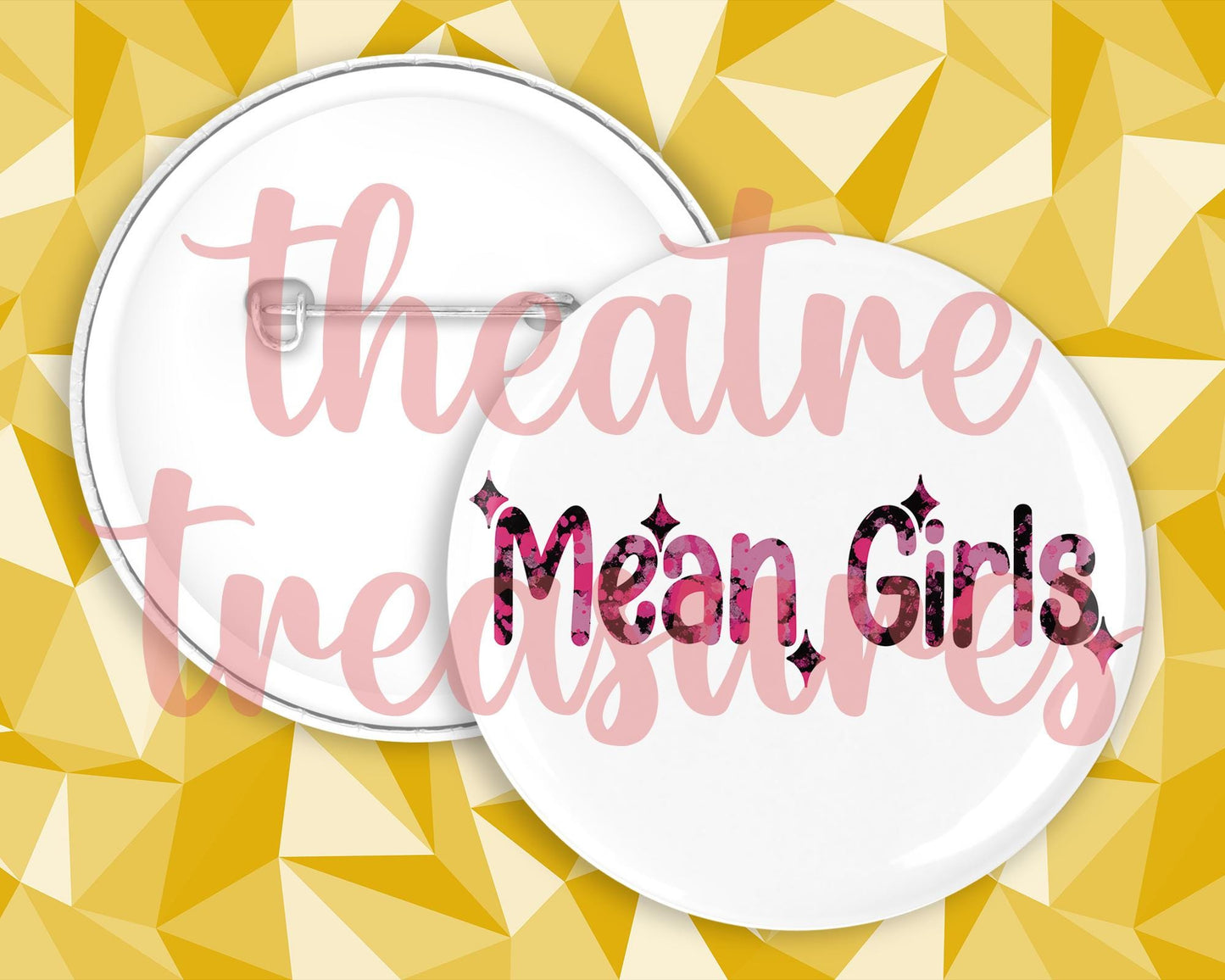 Mean Girls Badge | Handmade Musical Theatre Gift