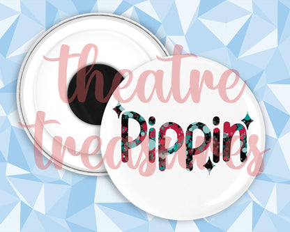 Pippin Magnet | Handmade Musical Theatre Gift