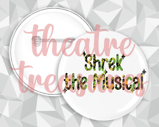 Shrek the Musical Badge | Handmade Musical Theatre Gift