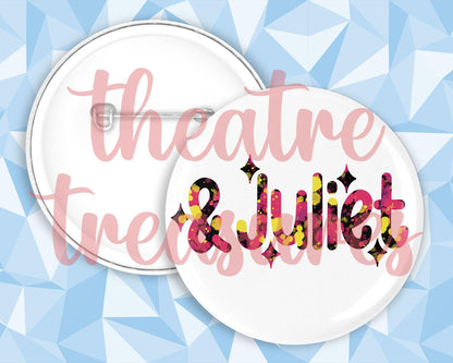 AndJuliet Badge | Handmade Musical Theatre Gift