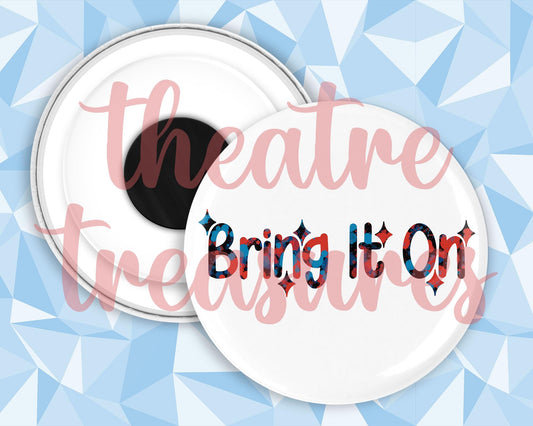 Bring It On Magnet | Handmade Musical Theatre Gift