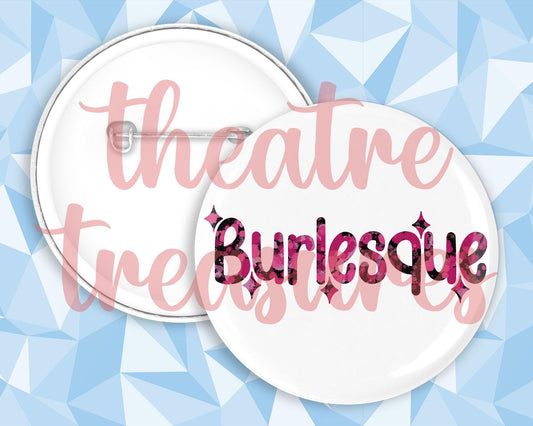 Burlesque Badge | Handmade Musical Theatre Gift