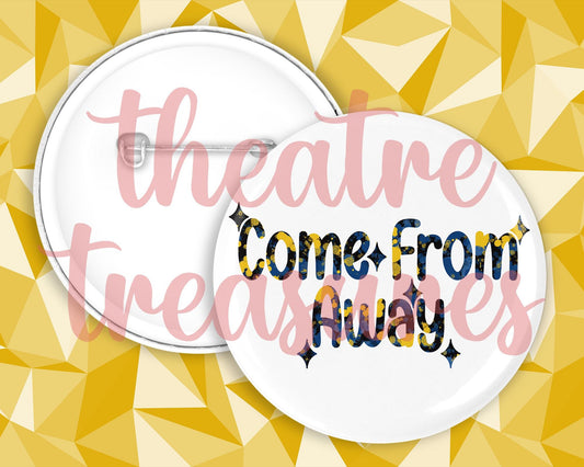 Come From Away Badge | Handmade Musical Theatre Gift