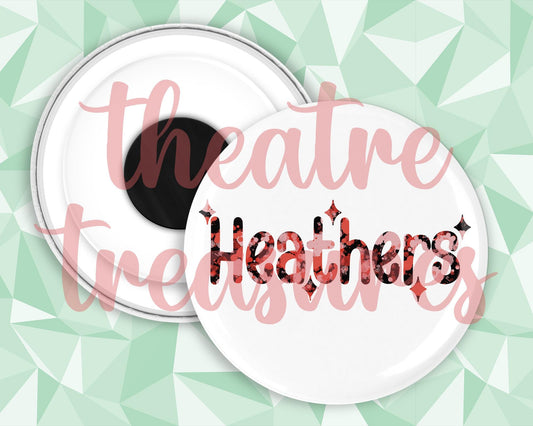 Heathers Magnet | Handmade Musical Theatre Gift