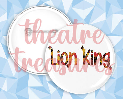 Lion King Badge | Handmade Musical Theatre Gift