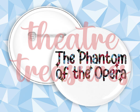 Phantom of The Opera Badge | Handmade Musical Theatre Gift