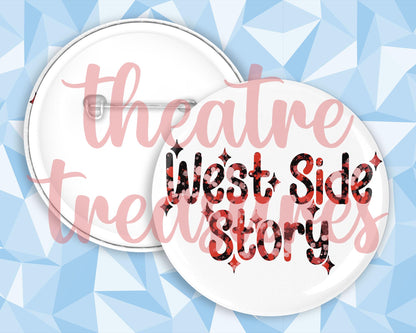 West Side Story Badge | Handmade Musical Theatre Gift