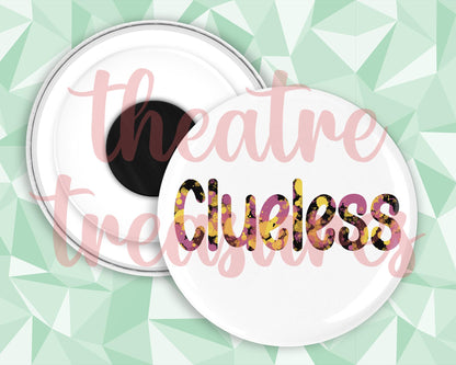 Clueless Magnet | Handmade Musical Theatre Gift