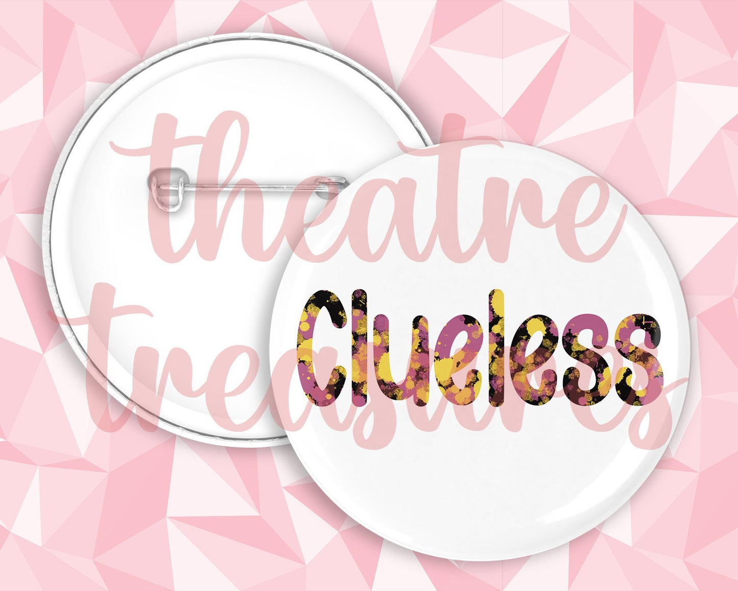 Clueless Badge | Handmade Musical Theatre Gift