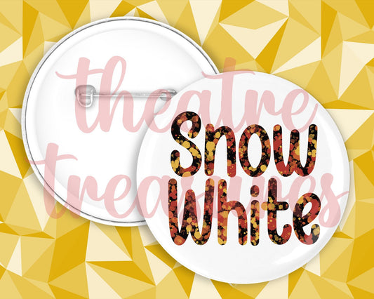 Snow White Badge | Handmade Panto Musical Theatre Gift