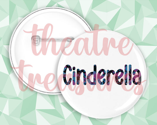 Cinderella Badge | Handmade Panto Musical Theatre Gift