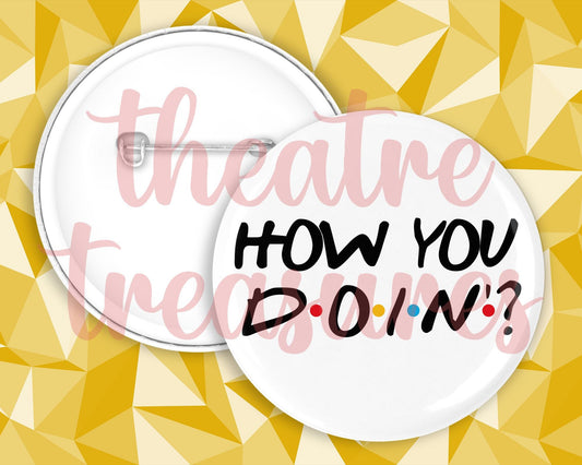 Friends Badge | How You Doin
