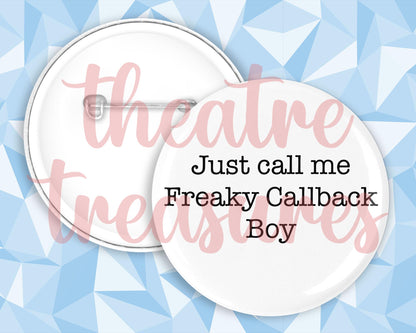 High School Musical, Freaky Callback Boy Badge | Handmade Musical Theatre Gift