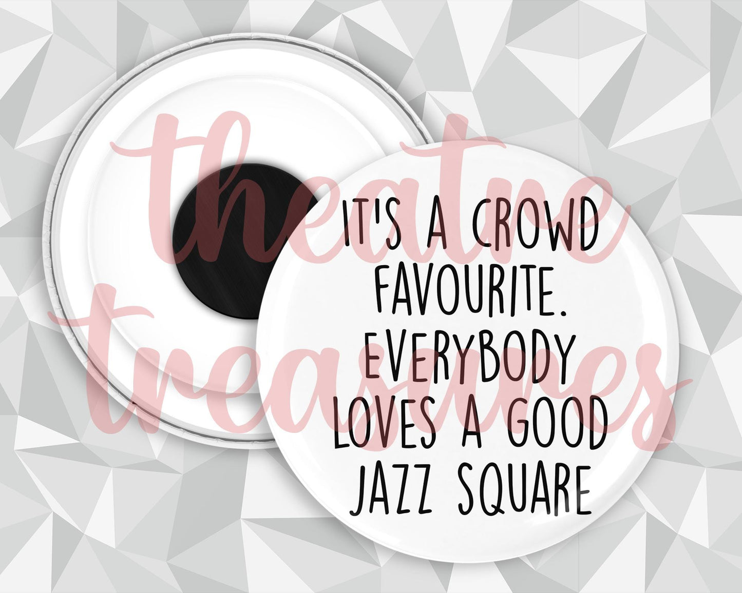 High School Musical, Everybody Loves a Good Jazz Square, Magnet | Handmade Musical Theatre Gift