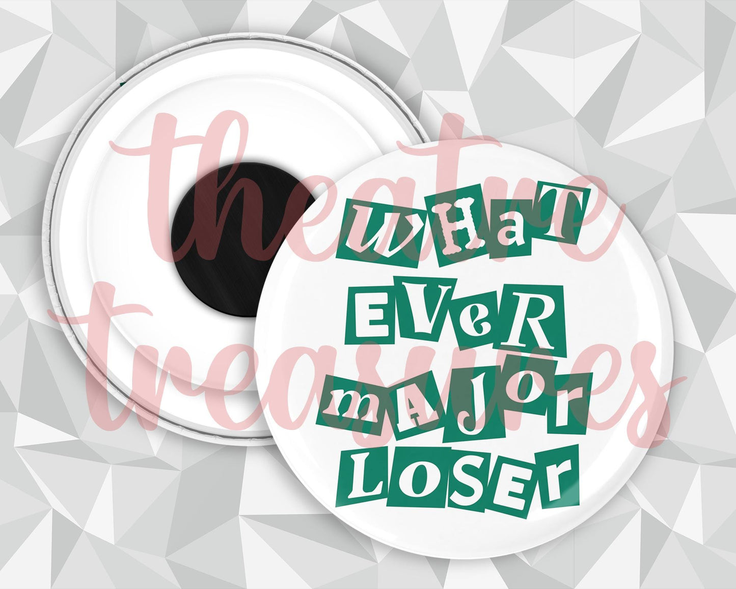 Camp Rock, What Ever Major Loser Magnet | Handmade Musical Theatre Gift