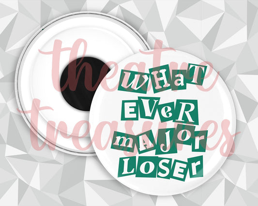 Camp Rock, What Ever Major Loser Magnet | Handmade Musical Theatre Gift
