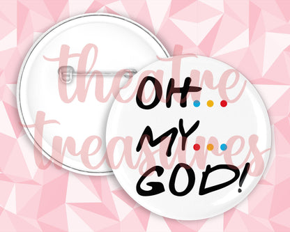 Friends Badge | Oh My God!