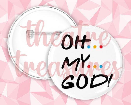Friends Badge | Oh My God!